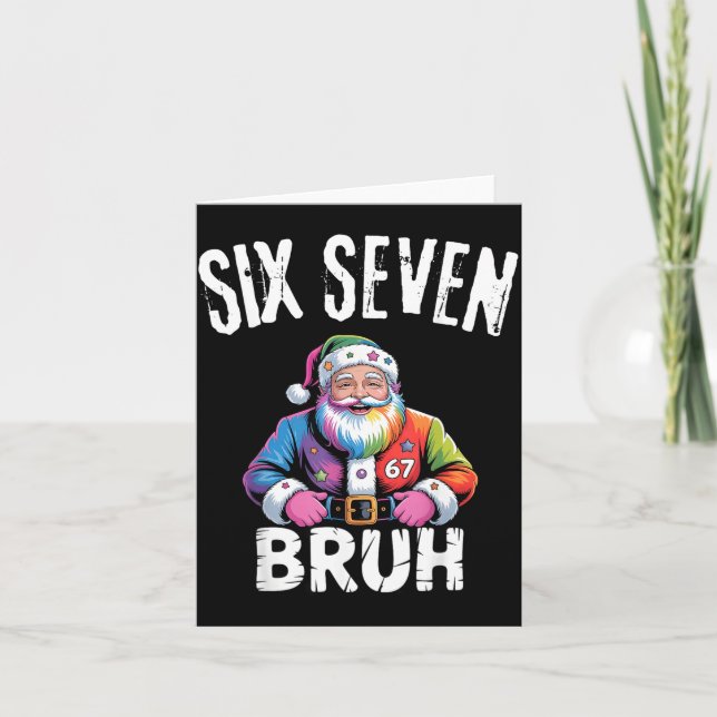Carte 67 Six Seven Bruh Funny Christmas 6 7 Meme Men Wom (Devant)