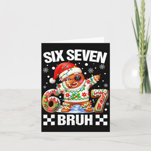 Carte 67 Six Seven Bruh Noël 6 7 Mème Drôle Pain d'épice (Devant)