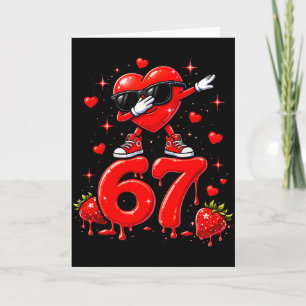 Carte 67 Six Seven Glace Mème Drôle de Saint-Valentin 