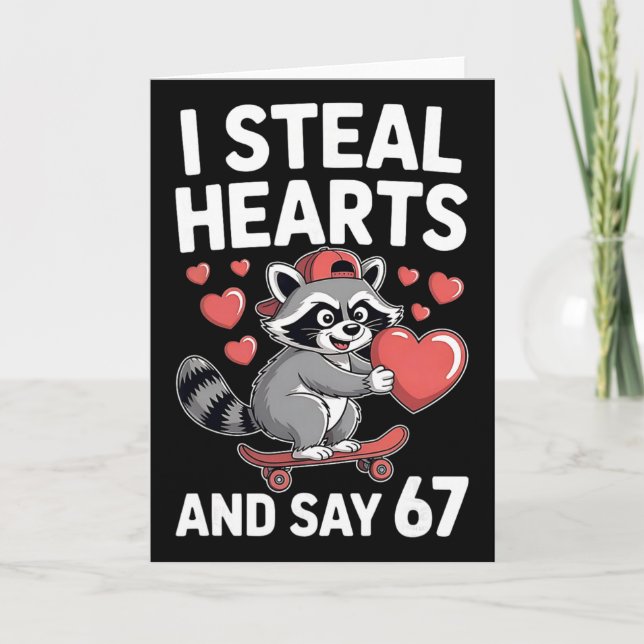 Carte 67 Six Seven I Steal Hearts Valentine's Day 6 7 Me (Devant)