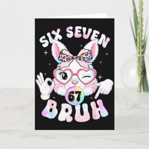Carte 67 Six Seven Jour de Pâques Bruh Lapin Visage Fill