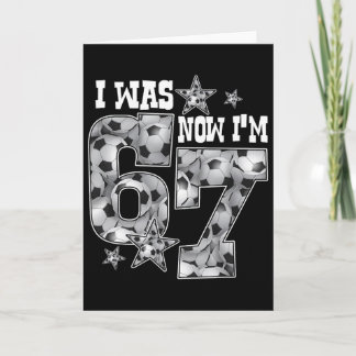 Carte 67 Soccer Six Seven Mème 7 Ans Anniversaire Était