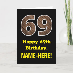 Carte 69th Birthday: Name, Faux Wood Grain Pattern "69"