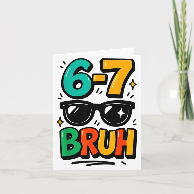 Carte 6 7 Funny Bruh Meme Humor Six Seven 67 Kids  (Devant)