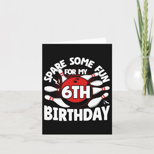 Carte 6 Anniversaire Bowling Spare Quelques Amusants 6 A (Devant)