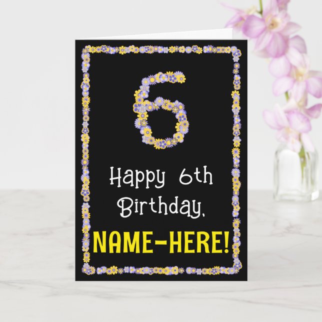 Carte 6e anniversaire : Floral Flowers Numéro, Nom perso (Orchidée)