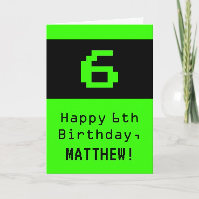 Carte 6e anniversaire : Nerdy / Geeky Style "6" et nom (Devant)