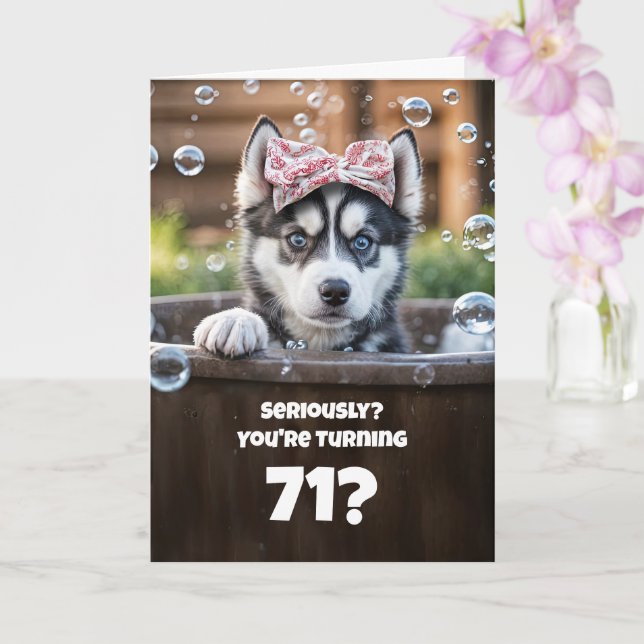Carte 71st Happy Birthday Cute Funny Husky Dog Humorous (Orchidée)