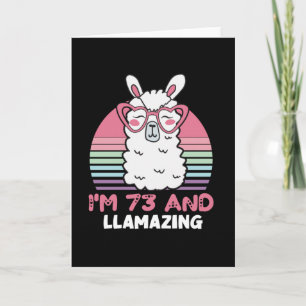 Carte 73e anniversaire Llamazing Llama 73 ans Anniversai