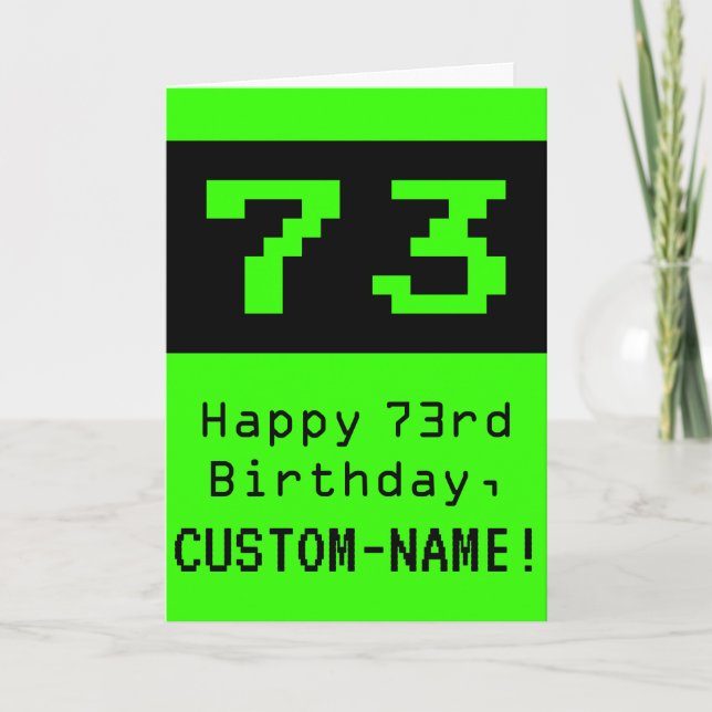 Carte 73e anniversaire : Nerdy / Geeky Style "73" et nom (Devant)