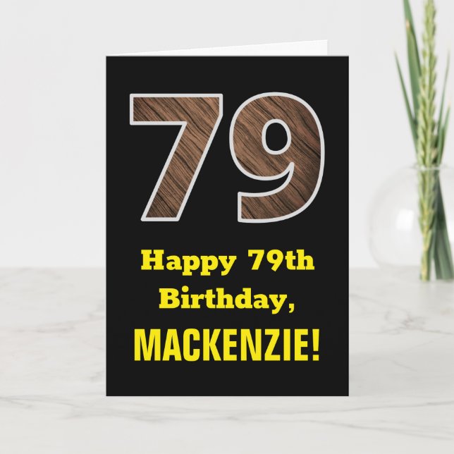Carte 79e anniversaire : Nom, Faux Wood Grain Motif "79" (Devant)