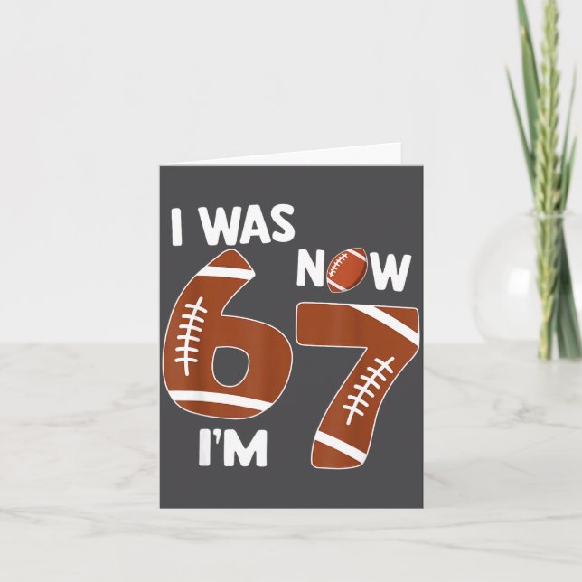 Carte 7 Year Old Birthday Shirt Was 6 Now I'm 7 67 Funny (Devant)