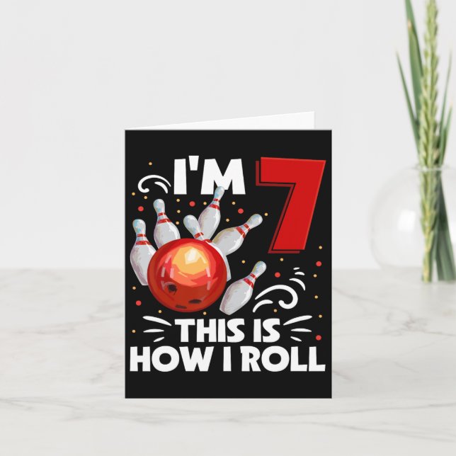 Carte 7e anniversaire Boy Bowling C'est comment je roule (Devant)
