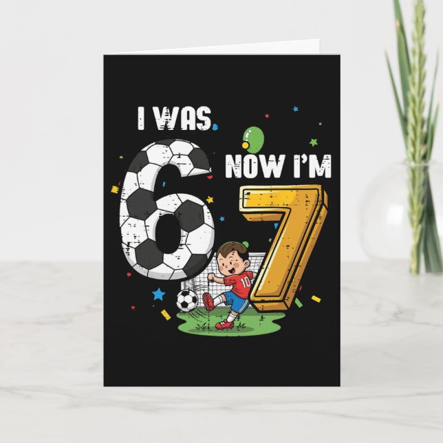 Carte 7e anniversaire J'avais 6 ans maintenant j'ai 7 an (Devant)