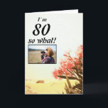 Carte 80 alors What Oleander Floral 80th Birthday Photo<br><div class="desc">80 alors What Sea and Beach Oleander Floral 80th Birthday Carte photo. Une belle photo naturelle de laurier-rose en fleurs sur la plage et la mer. Floral 80e anniversaire carte de voeux avec une citation amusante et inspirante I'm 80, alors Quoi et est parfait pour une personne avec un sens...</div>