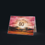 Carte 80 birthday, Sunset over the mountains<br><div class="desc">A beautiful sunset over the mountains. Customize this card in any way you choose.</div>