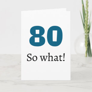 Carte 80 et alors Citation drôle Humour 80e anniversaire
