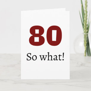 Carte 80 et alors Citation drôle Humour 80e anniversaire