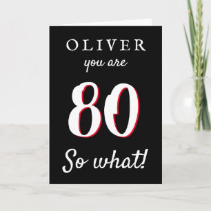 Carte 80 et alors Typographie drôle Anniversaire 80 ans