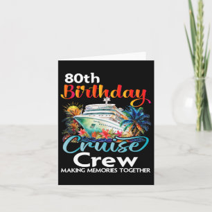 Carte 80e anniversaire de croisière Crew Friends Famille