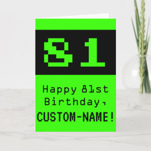 Carte 81e anniversaire : Nerdy / Geeky Style "81" et nom