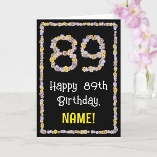 Carte 89e anniversaire : Floral Flowers Numéro, Nom pers
