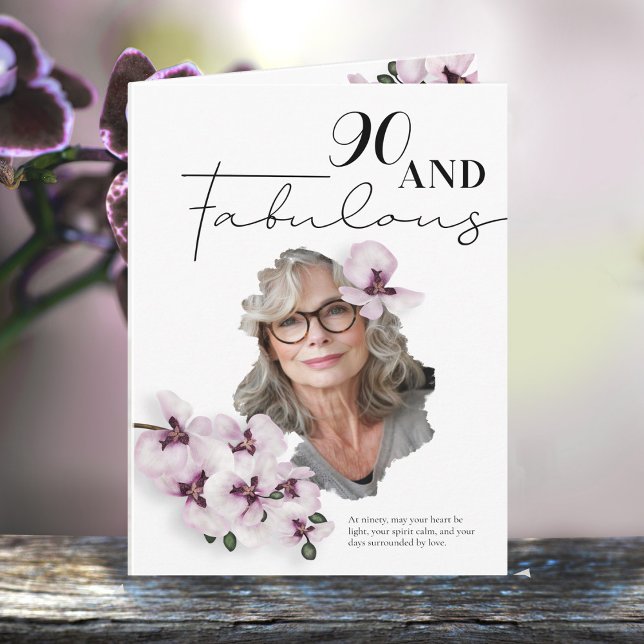 Carte 90 & Fabulous Orchid Photo Birthday Greeting Card (Créateur téléchargé)