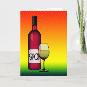 Carte 90e anniversaire : bouteille de vin & verre