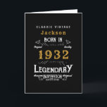 Carte 90th Birthday Born 1932 Vintage Black Ajouter Nom<br><div class="desc">Une carte d'anniversaire classique personnalisée pour cette célébration d'anniversaire pour quelqu'un né en 1932. Ajoutez le nom à ce design vintage de style rétro noir, blanc et or pour un cadeau d'anniversaire personnalisé. Modifiez facilement le nom et l'année avec le modèle fourni. Plus de cadeaux et de fournitures de fête...</div>