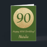 Carte 90th Birthday Green and Gold Glitter Card<br><div class="desc">Happy 90th Birthday Green and Gold Glitter Card with personalized name. For further customization,  please click the "Customize it" button and use our design tool to modify this template.</div>