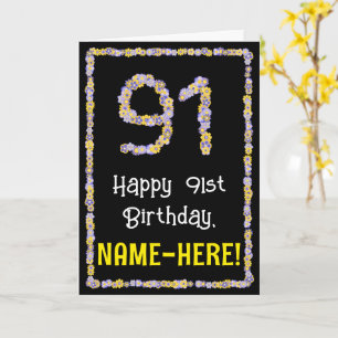 Carte 91e anniversaire : Floral Flowers Numéro, Nom pers