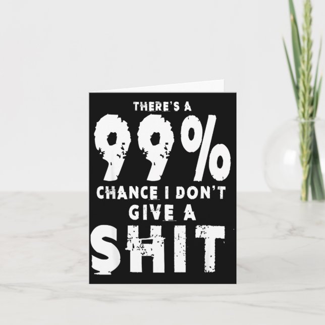 Carte 99% de chance que je ne donne pas un mème sarcasti (Devant)