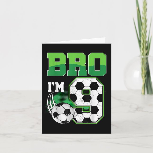 Carte 9e anniversaire Boy Bro Im 9 année Soccer Annivers (Devant)