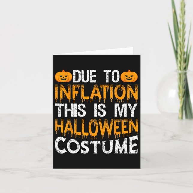 Carte A Cause De L'Inflation C'Est Mon Costume D'Hallowe (Devant)