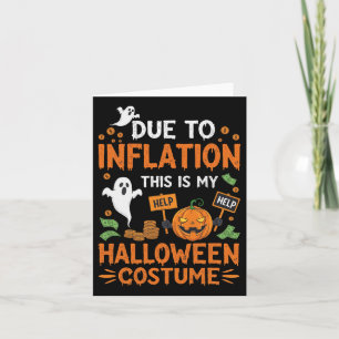 Carte A Cause De L'Inflation C'Est Mon Costume D'Hallowe