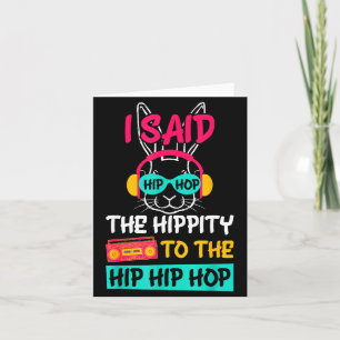 Carte A dit Hip The Hipty à Hop Hip Hop Bunny Drôle