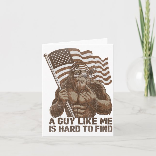 Carte A Guy Like Me Is Hard To Find Bigfoot Usa American (Devant)