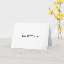 A heartfelt get well card with a nice