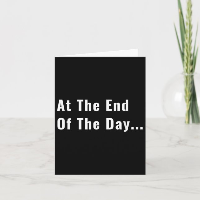 Carte À la fin de la journée Tendance pour quoi S  (Devant)