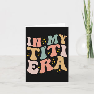 Carte À l'ère de ma Titi Groovy Drôle Titi Tante Tante M