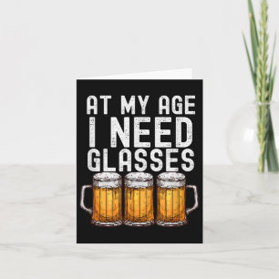 Carte À Mon Âge J'Ai Besoin De Gles - Drôle Bière Boire