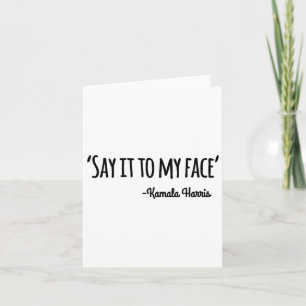 Carte À Mon Visage Kamala Harris 2024 Citation 4