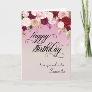 Carte À une soeur spéciale Joyeux anniversaire Floral Cu