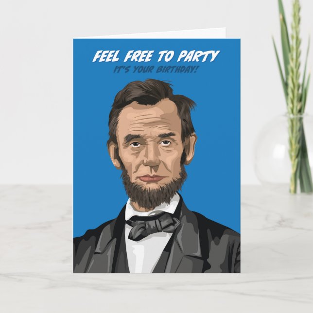Carte Abraham Lincoln N'Hésitez Pas À Faire La Fête Anni (Devant)