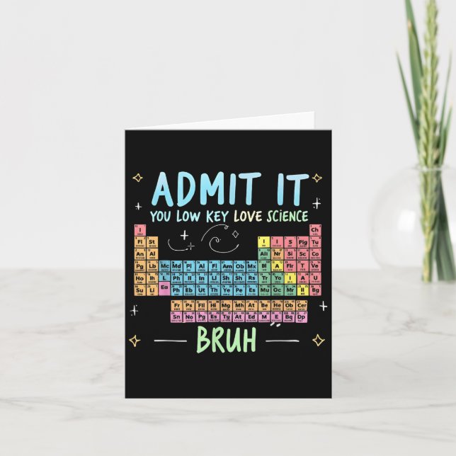Carte Admettez-le vous Low Key Love Professeur de scienc (Devant)