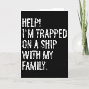 Carte Aide coincé sur un bateau avec ma famille Croisièr