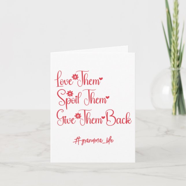 Carte Aimez-Les Les Gâter Leur Rendre Grand-Mère Drôle (Devant)