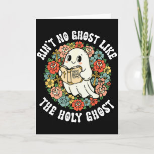 Carte Aint No Ghost Like The Holy Ghost Jésus Christ 