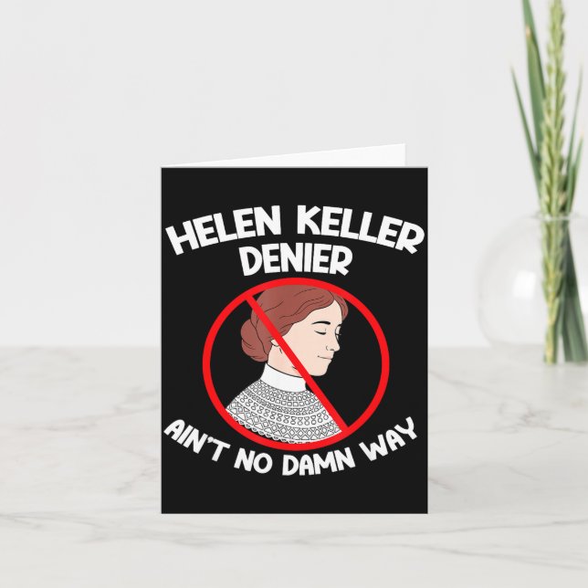 Carte Ain't No Way Denial Helen Keller Joke, Helen Denie (Devant)