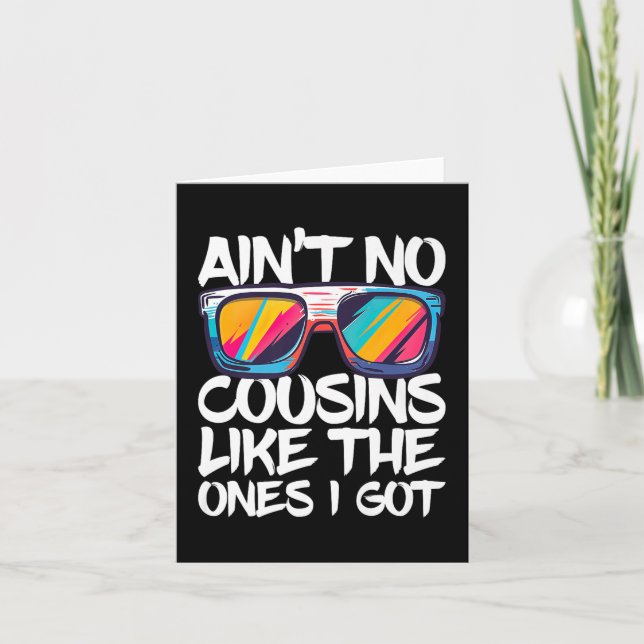 Carte Aint Pas De Cousins Comme Ceux Que J'Ai Adultes Ch (Devant)